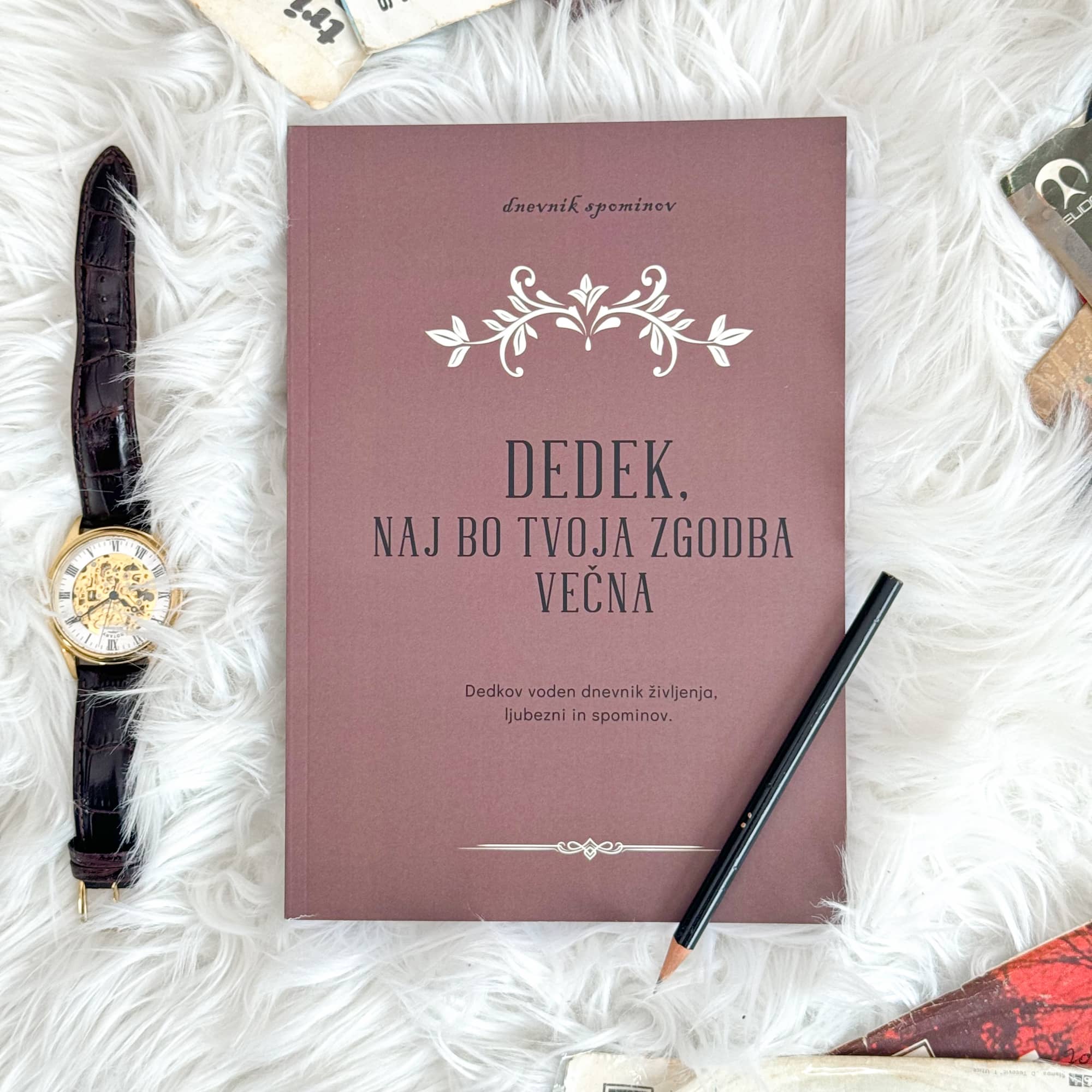 Dedek, naj bo tvoja zgodba večna (mehka vezava)